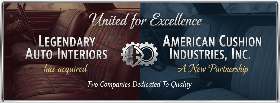 Legendary Auto Interiors has acquired American Cushion Industries, Inc.
